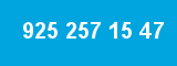 925 257 15 47